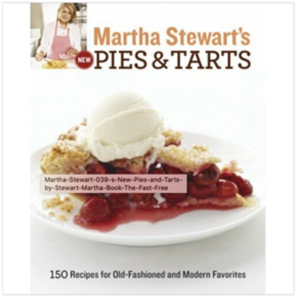 NEW MARTHA STEWART'S PIES & TARTS 150 RECIPES FAVORITES GREAT PHOTOS NEVER USED - Picture 5 of 5
